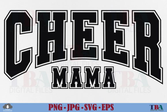 Cheer Mama SVG, Cheerleader Mom Varsity Graphics and T-Shirt Designs