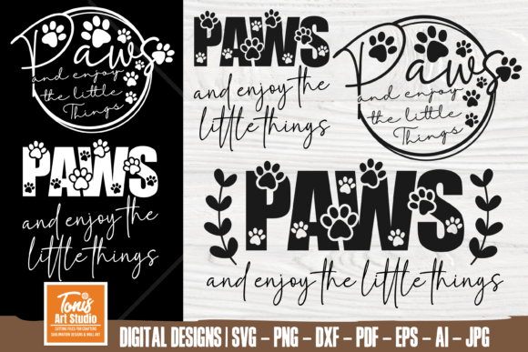Dog Mom Paws and Enjoy the Little Things Graphics for T-Shirt Designs