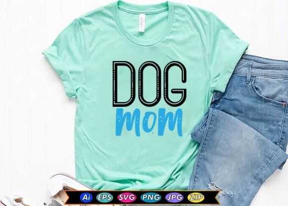 Dog Mom T-shirt Design: Graphics and T-Shirt Designs Review