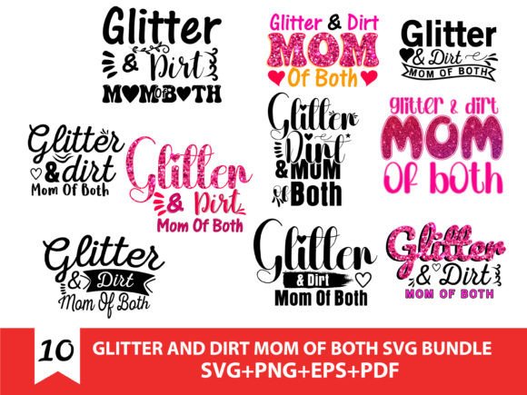 Glitter and Dirt Mom of Both SVG Bundle Graphics and T-Shirt Designs Review