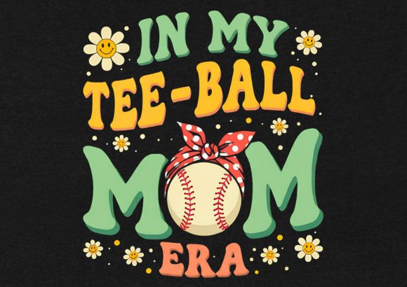 In My Tee Ball Mom Era T-Shirt Design Graphics Review