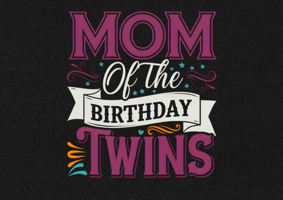 Mom of the Birthday Twins T-Shirt Design Graphics Review