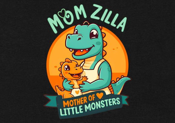 Mom Zilla Mother of T-Shirt Design: Graphics and T-Shirt Designs Review