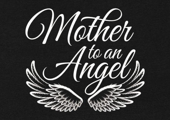 Mother to an Angel T-Shirt Design Graphics for Branding