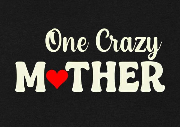 One Crazy Mother T-Shirt Design: A Professional Graphics Review