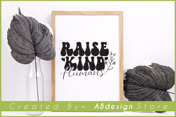 Raise Kind Humans Graphics and T-Shirt Designs Review