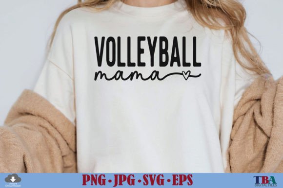 Volleyball Mama SVG, Volleyball Mom PNG Graphics and T-Shirt Designs